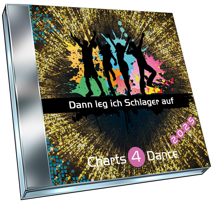 Charts 4 Dance 1/2025 - Dann leg ich Schlager auf